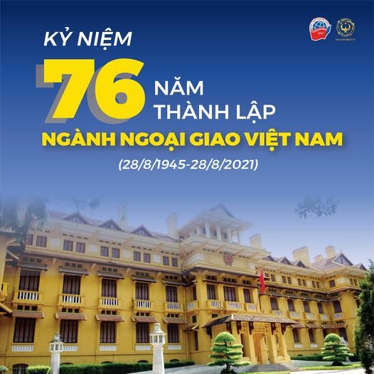 [KỶ NIỆM 76 NĂM THÀNH LẬP NGÀNH NGOẠI GIAO VIỆT NAM _ 28_08_2021]