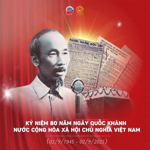 KỶ NIỆM 80 NĂM NGÀY QUỐC KHÁNH NƯỚC CỘNG HÒA XÃ HỘI CHỦ NGHĨA VIỆT NAM (02_9_1945 - 02_9_2025)